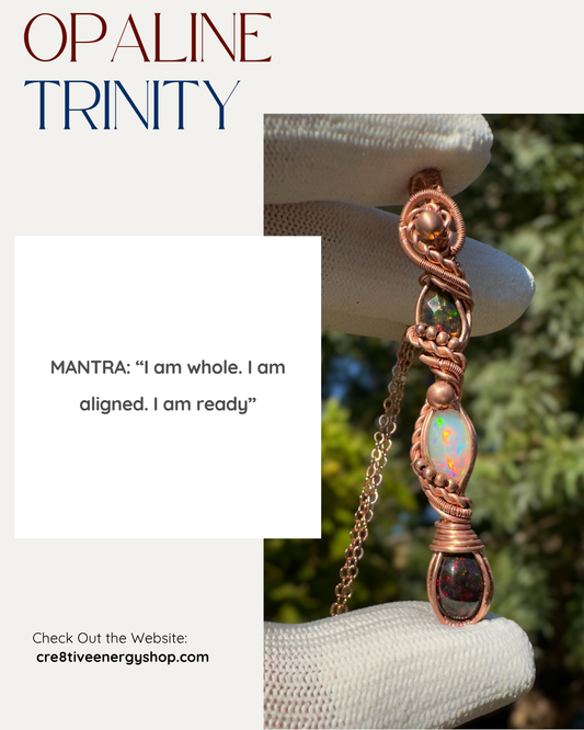 Opaline Trinity
